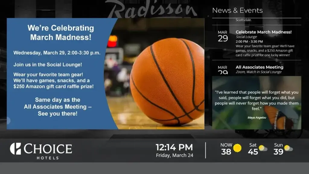 Corporate Digital Signage from Reach Media Network for Choice Hotels Radisson displaying March Madness announcements and scrolling calendars