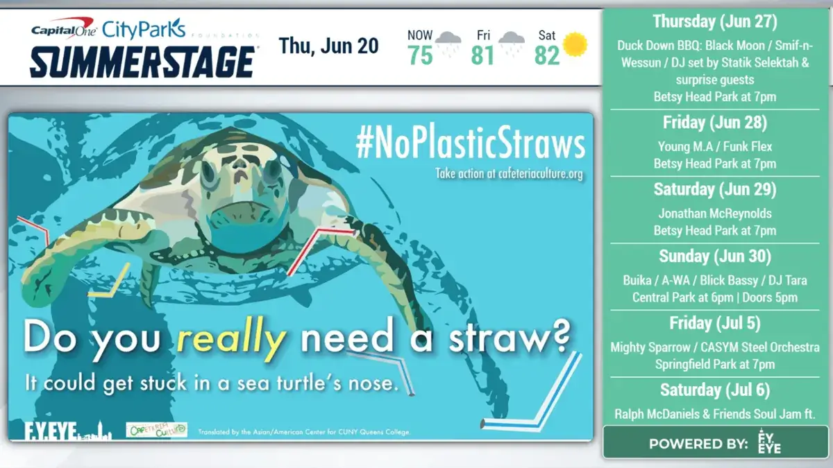 City Parks SummerStage digital signage screen from Reach Media Network displaying weekly schedule and a no plastic straws initiative announcement.