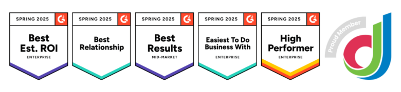 G2 BADGES SPRING 2025 Icons of G2 badges for Spring 2025 showing REACH Media Network is Best Est. ROI for Enterprise, Best Relationship, Best Results for Mid-Market, Easiest To Do Business With for Enterprise, and a High Performer for Enterprise. There is also can icon with the Digital Signage Federation logo stating REACH Media Network is a proud member.