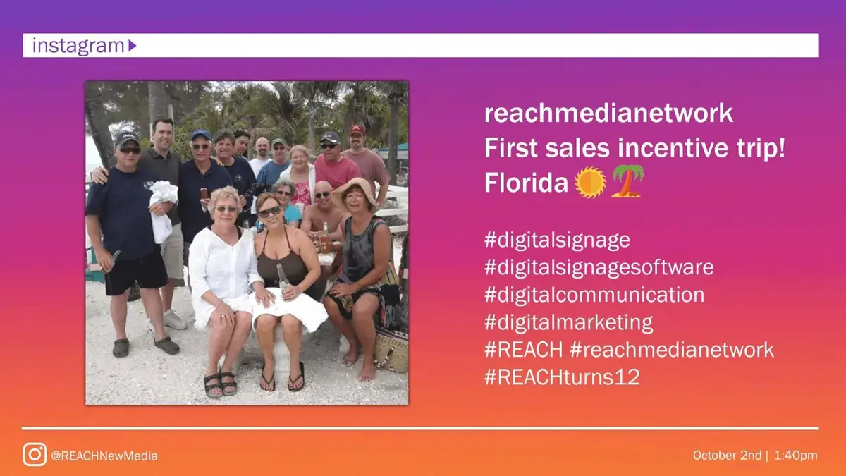 Digital signage screen from Reach Media Network displaying instagram social media post highlighting a recent sales trip to Florida