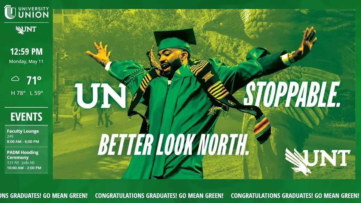 University of North Texas digital signage screen from Reach Media Network displaying congratulations message for graduates, events schedule, weather, date and time